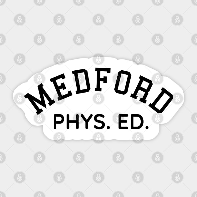 Medford Texas Phys Ed Sticker by Timeless Chaos